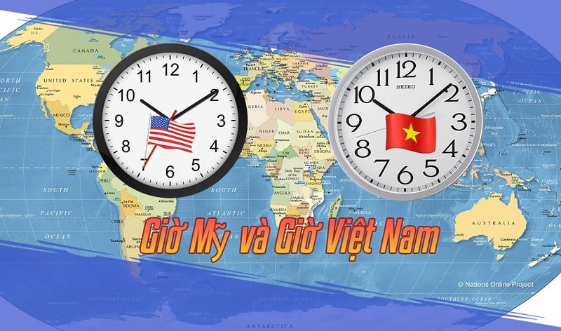 Chênh lệch múi giờ giữa Mỹ và Việt Nam